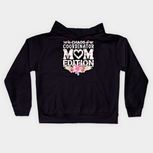 Chaos Coordinator Mom Edition Kids Hoodie